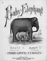 Baby Elephant Waltz by F.F. Hagen, 1882 (Library of Congress)