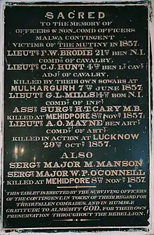 The Malwa Contingent placed this black marble plaque in memory of the officers and men who died during the Indian Rebellion of 1857