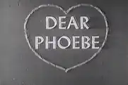 Dear Phoebe title card