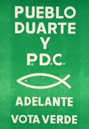 A green election poster reading "People Duarte and P.D.C. From now on vote green".