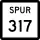 State Highway Spur 317 marker