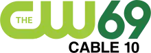 The CW logo in light green next to the number 69 in dark green. Slightly offset from center, "Cable 10" is placed beneath in black and smaller type.